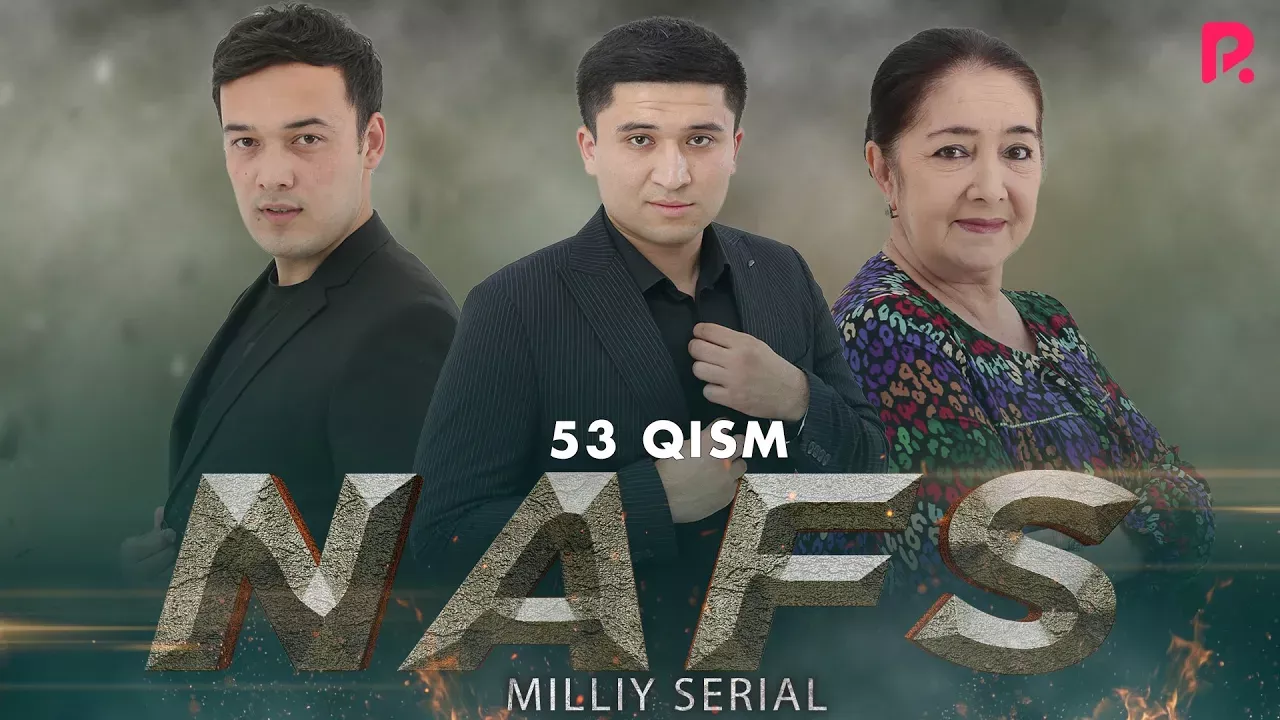 Nafs 53-qism (milliy serial) | Нафс 53-кисм (миллий сериал)