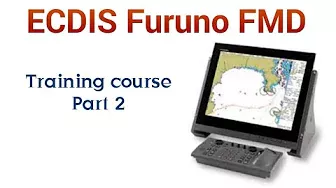 ECDIS FURUNO FMD Training course. Работа с Ecdis Furuno fmd Часть 2.