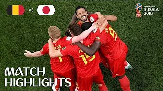 Belgium v Japan | 2018 FIFA World Cup | Match Highlights