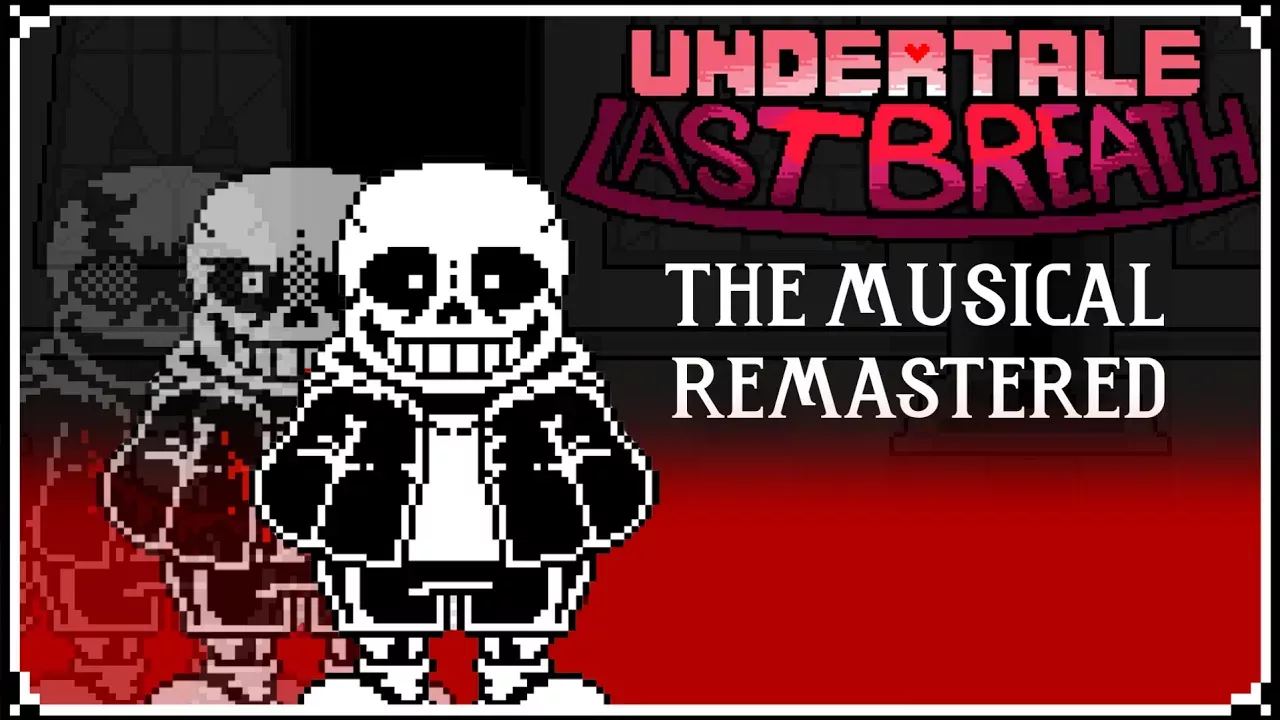 Last Breath the Musical Remastered