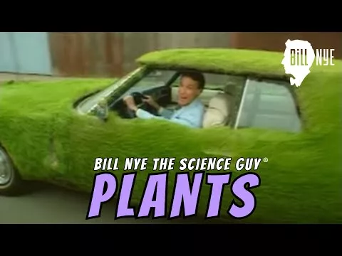Bill Nye The Science Guy on Plants