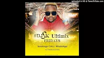DJ SK – 3rd Ultimix Fridays Mix (August 2, 2019)