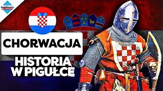 Chorwacja. Historia w Pigułce.