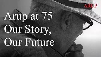 Arup at 75 – our story, our future