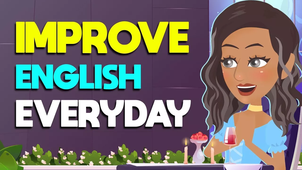 English Conversation -  Improve English Listening and Speaking Skills Everyday