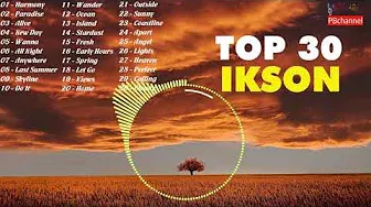 MIX OF THE BEST 30 SONGS OF IKSON | IKSON COLLECTION