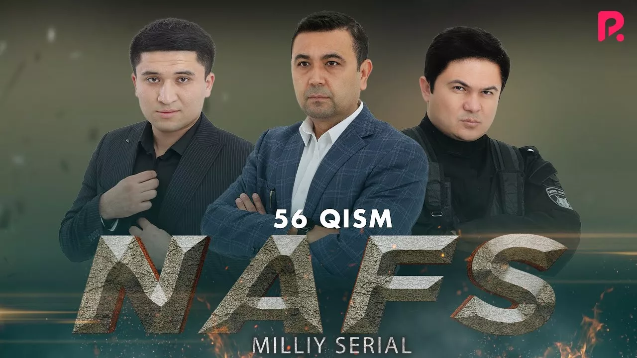Nafs 56-qism (milliy serial) | Нафс 56-кисм (миллий сериал)