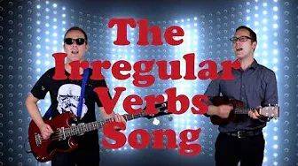 The Irregular Verbs Song