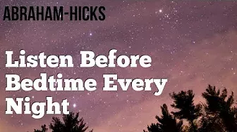 Abraham Hicks 2018 - Listen Every Night Before Sleep - No Ads