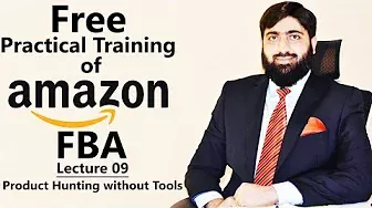 Free Practical Training of Amazon FBA Lecture 09 | Amazon Free Course | Mirza Muhammad Arslan