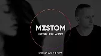 MYSTOM - Prosto i Skladno (lyrics by Sergiy Zhadan) ⋮ Official Audio