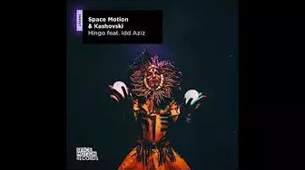 Space Motion & Kashovski - Hingo feat. Idd Aziz (Original Mix)