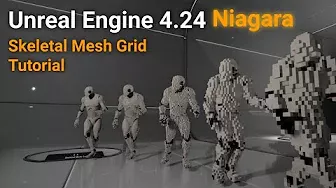 Unreal Engine 4 24 Niagara Skeletal Mesh Grid Tutorial