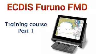 ECDIS FURUNO FMD Training course. Работа с Ecdis Furuno fmd Часть 1.