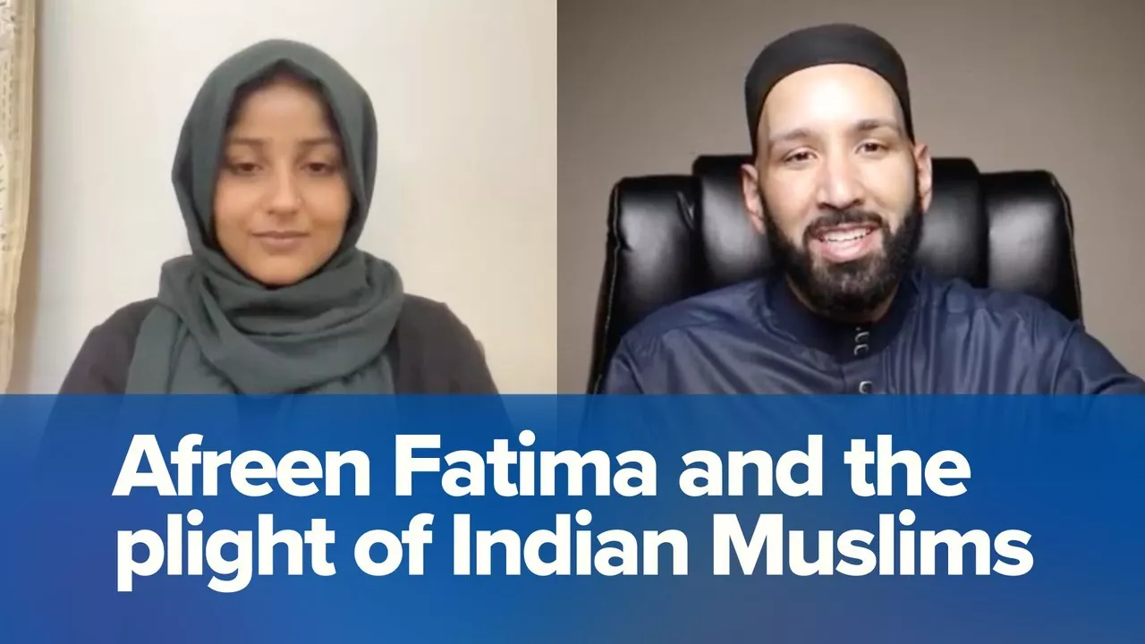 A Conversation with Afreen Fatima on the Plight of Indian Muslims | Dr. Omar Suleiman