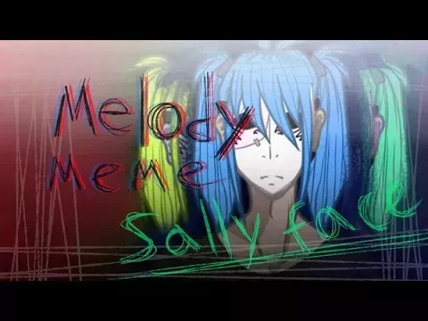 Melody meme | SALLY FACE | SF (Old)