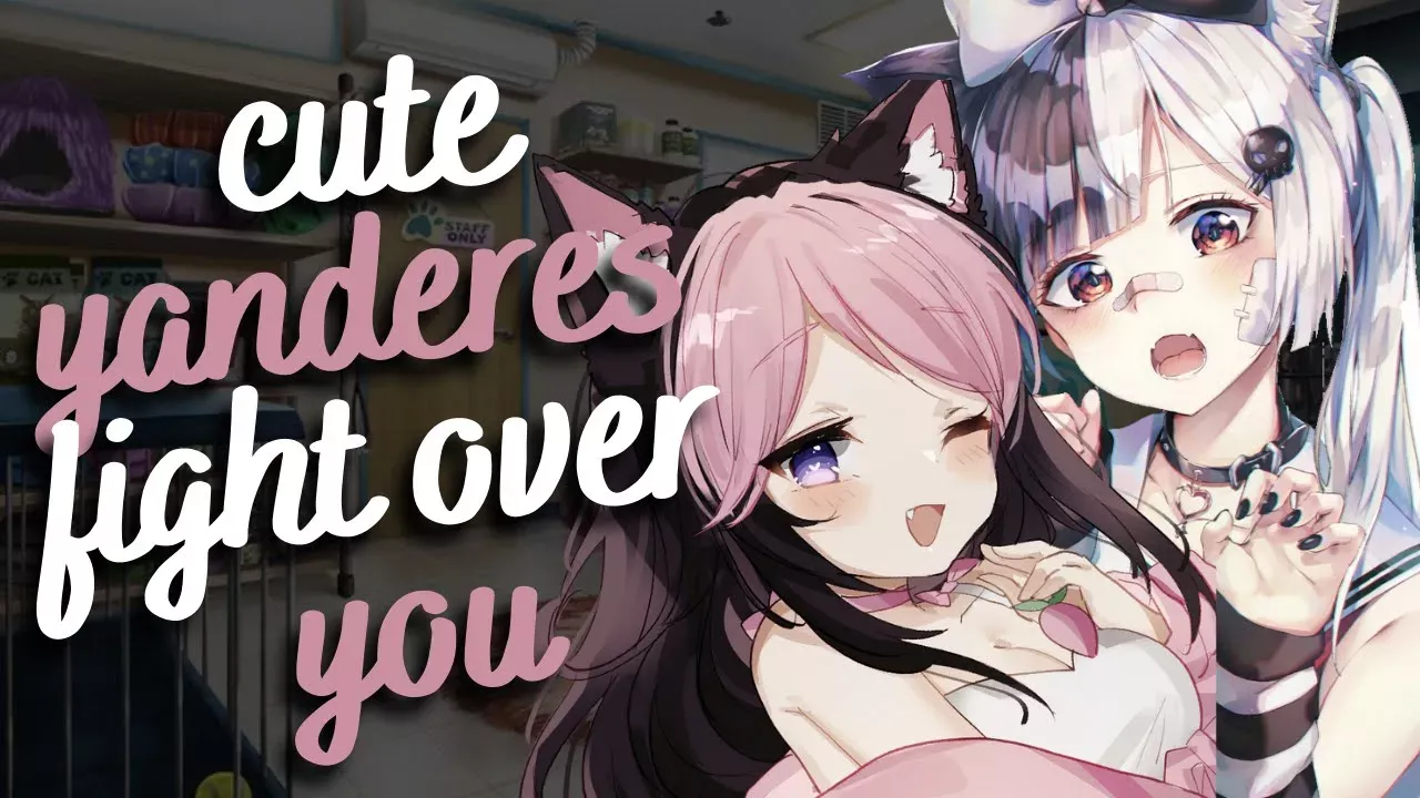 cute yanderes fight over you 💕  (F4A) [ft. SavageNami] [adoption] [willing listener] [yandere asmr]