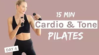 15 MIN Cardio & Tone Pilates Workout | DAY 4 Challenge | Light Hand weights