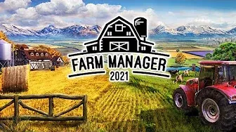 ОБНОВЛЕННЫЙ ФЕРМЕРСКИЙ МЕНЕДЖЕР - FARM MANAGER 2021 ПРОХОЖДЕНИЕ
