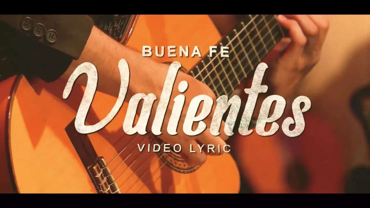 Valientes - Buena Fe (Official Lyric Video)