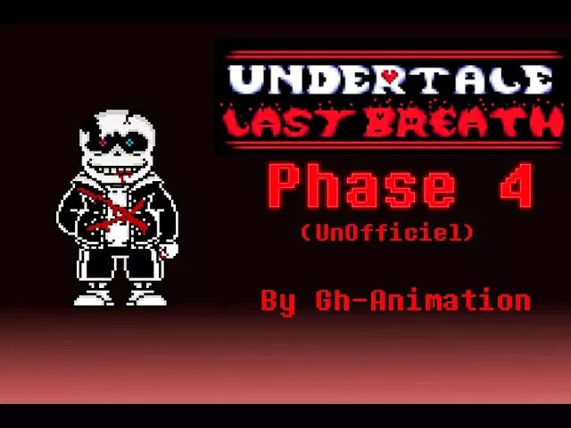 Undertale : Last Breath Phase 4 Full Fight (Unofficial)