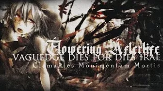 [東方] Vaguedge Dies For Dies Irae - Flowering Afterlife【Lyric Video/4K】