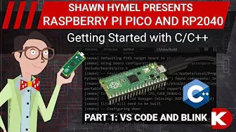 Intro to Raspberry Pi Pico and RP2040 - C/C++ Part 1: VS Code and Blink | Digi-Key Electronics