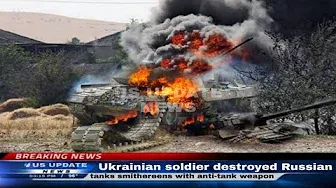 Horrible attack: Ukrainian soldier destroyed Russian tanks smithereens with anti tank weapon
