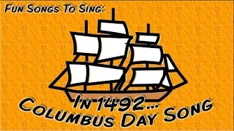 In 1492... | Columbus Day Song For Children
