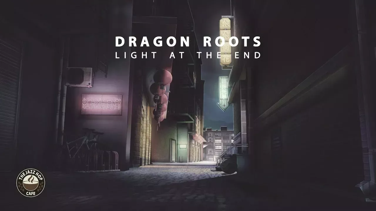Dragon Roots - Light At The End [Lofi Album]