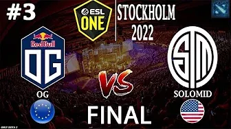 OG vs SoloMid #3 (BO5) GRAND FINAL | ESL One Stockholm