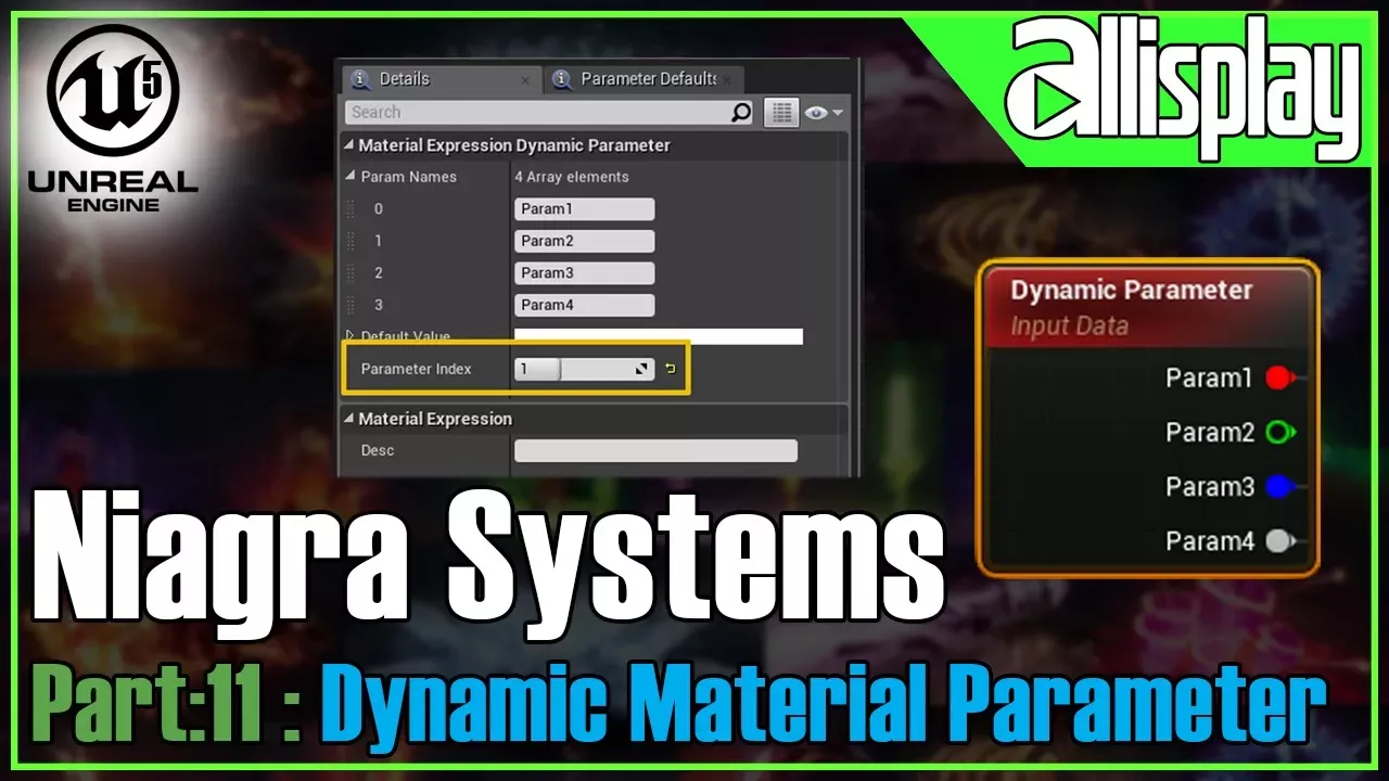 N11: Niagara System Part-12 Niagara Dynamic Material Parameter | AIP
