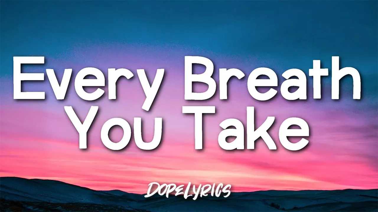 Every Breath You Take - The Police (Lyrics) 🎵