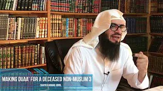 03 | Duaa' For a Deceased Non-Muslim | by Shaykh Ahmad Musa Jibril (حفظه الله)