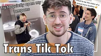Trans Guy Reacting to Trans TikTok