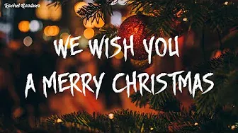 We Wish You a Merry Christmas ( Lyrics ) - Noel
