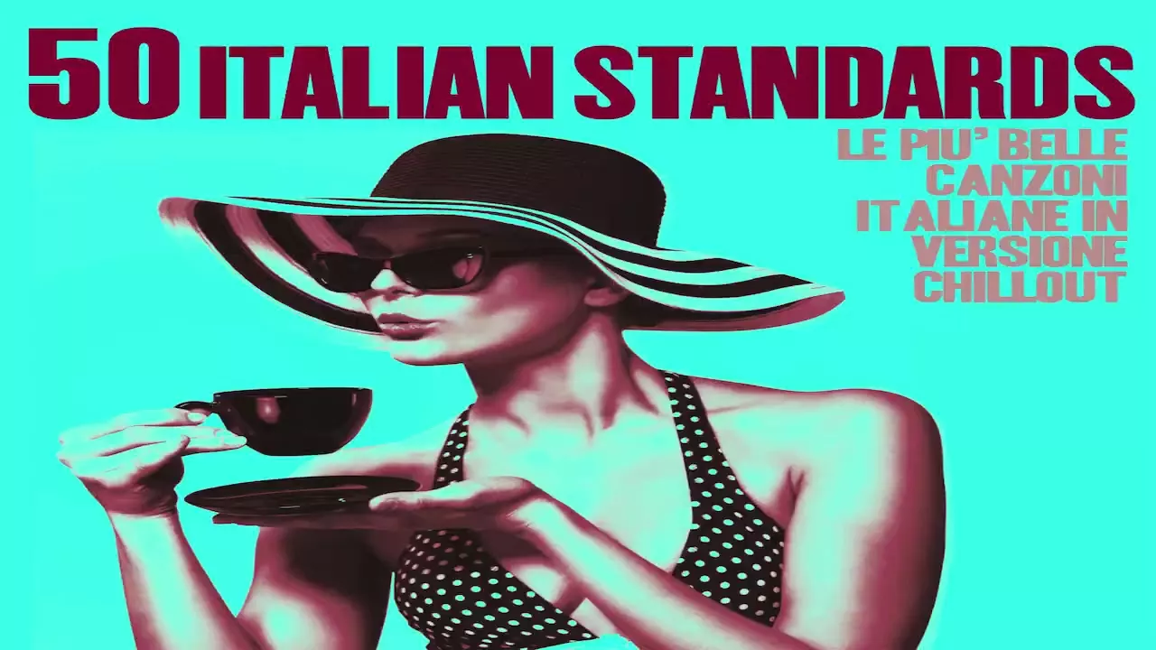 Top 50 Italian Songs - Chillout, Jazz and Lounge Music
