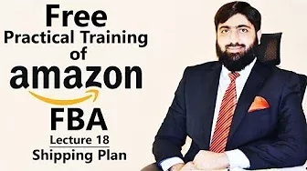 Free Practical Training of Amazon FBA Lecture 18 | Amazon Free Course | Mirza Muhammad Arslan