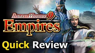Dynasty Warriors 9 Empires (Quick Review) [PC]
