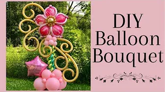DIY Birthday balloon bouquet /Floral balloon bouquet/balloon tutorial
