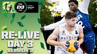 RE-LIVE  |  Crelan FIBA 3x3 WORLD CUP 2022 | Day 3/Session 3