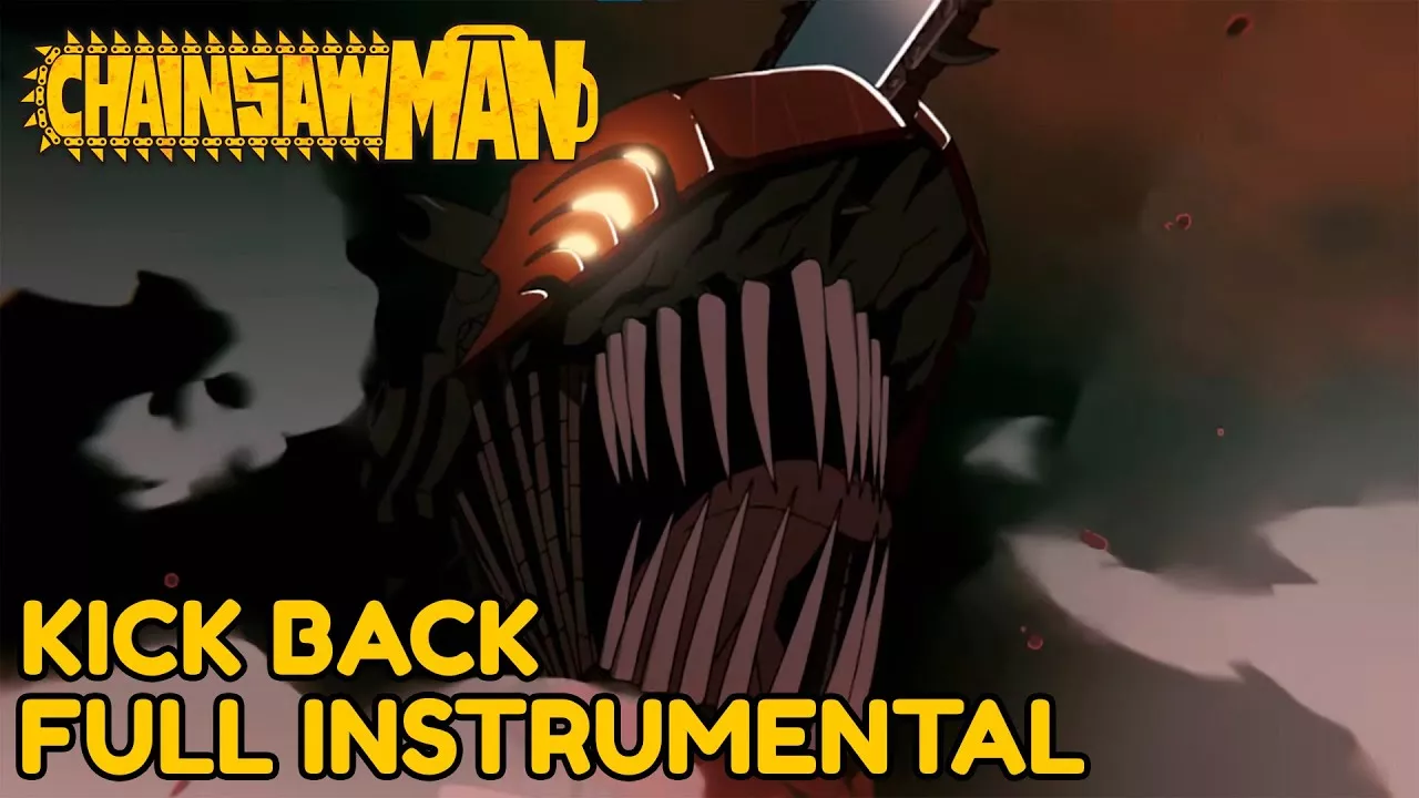 KICK BACK - CHAINSAW MAN OP 【Full Instrumental Cover】