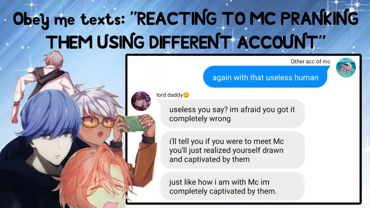 Obey me texts: "REACTING TO MC PRANKING THEM USING DIFFERENT ACCOUNT"
