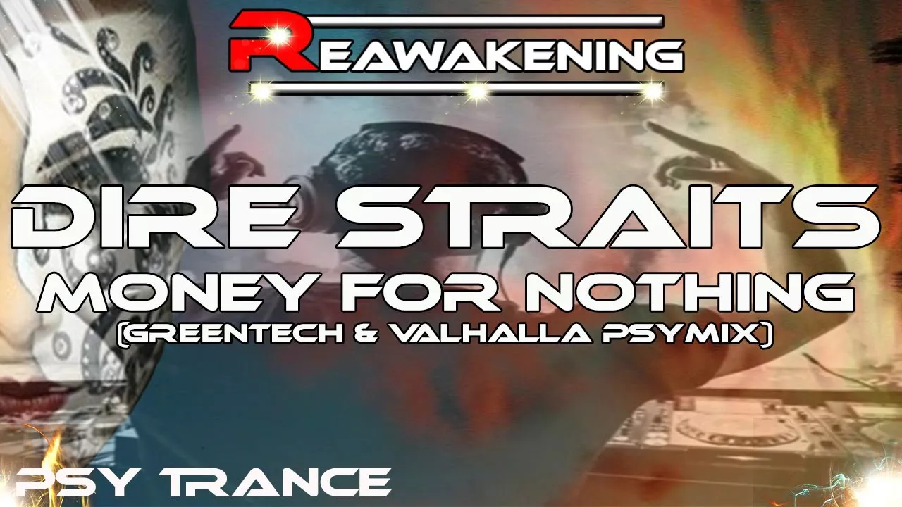 Psy-Trance ♫ Dire Straits - Money For Nothing (Greentech & Valhalla PsyMix)