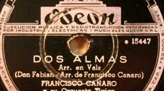 Dos Almas - Francisco Canaro Canta Enrique Lucero (1946)