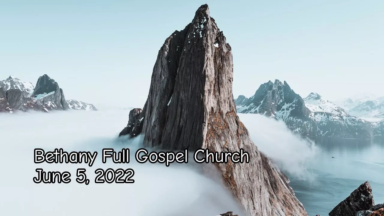 Bethany Full Gospel Church - Июнь 5, 2022 - Второе Служение