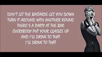 Rihanna - Cheers (Drink to That) Lyrics Video