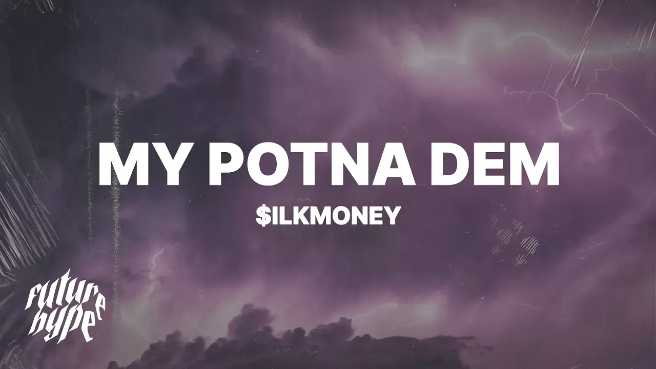 $ilkMoney - My Potna Dem (Lyrics) "DBSB, 3272, that's my potna dem"