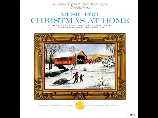 Music For Christmas At Home -  The Longines Symphonette  - The Living Music Program   Full Album