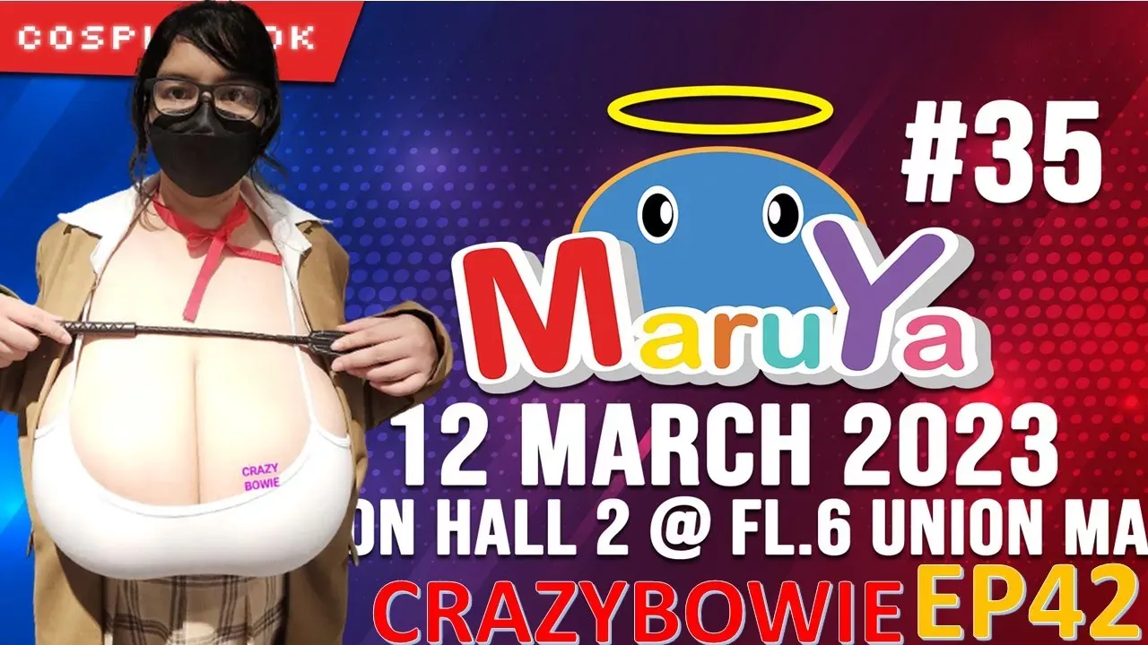 CRAZYBOWIE EP42  พาเที่ยวงานCOMICและCOSPLAY #COMICSQUARE6 #Maruya35